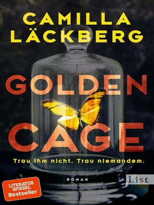 cover image of Golden Cage. Trau ihm nicht. Trau niemandem.